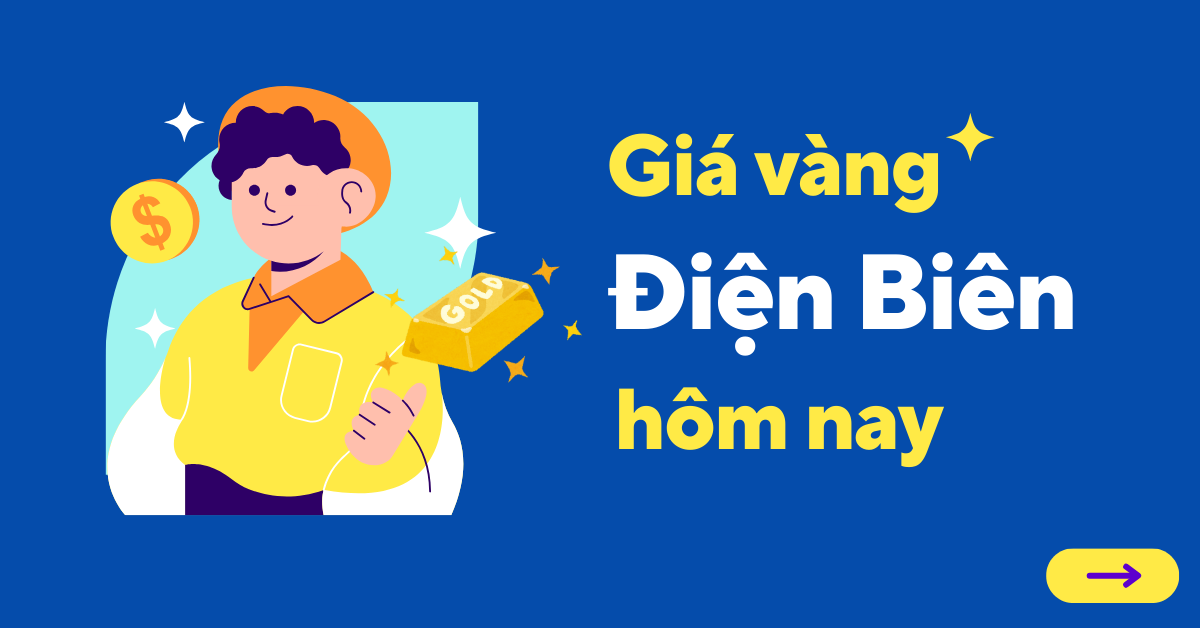 Giá vàng hôm nay tại Điện Biên