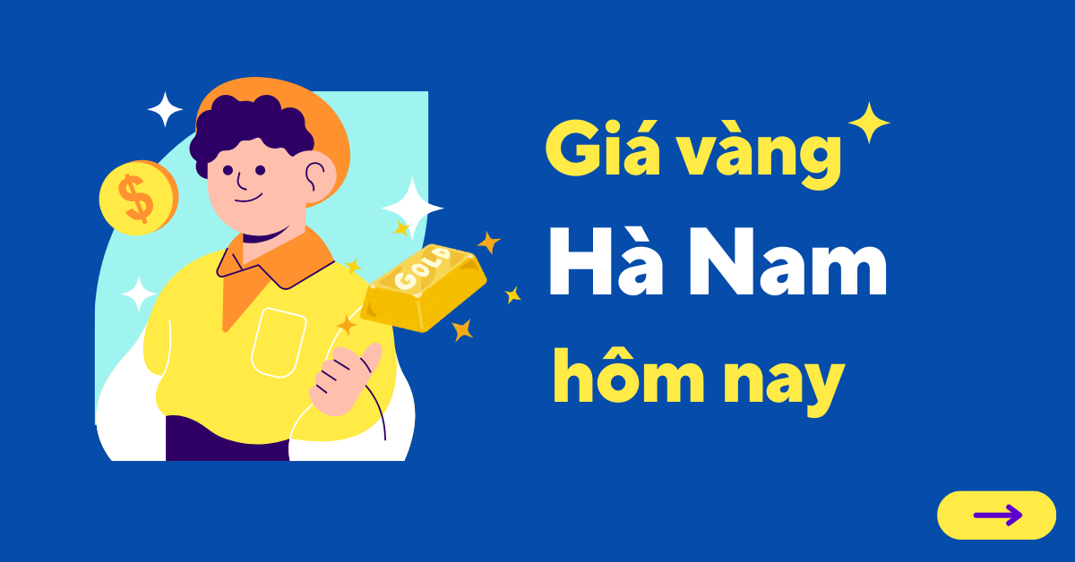 Giá vàng hôm nay tại Hà Nam