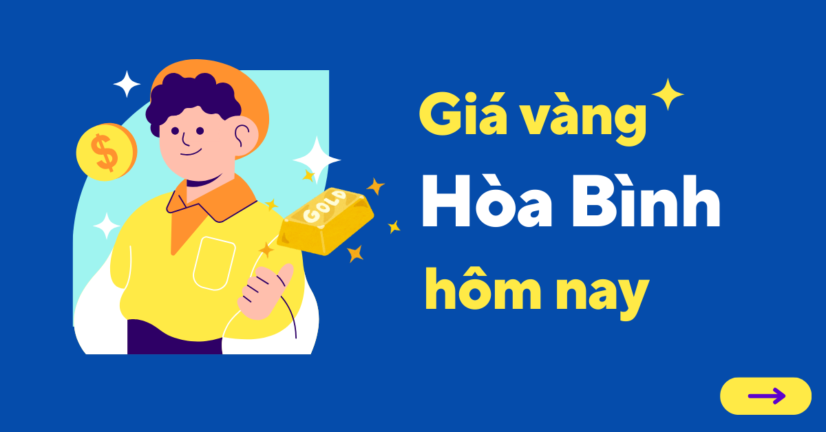 Giá vàng hôm nay tại Hòa Bình