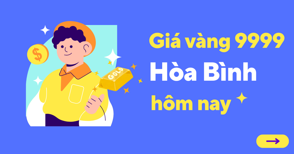 Giá vàng 9999 tại Hòa Bình hôm nay