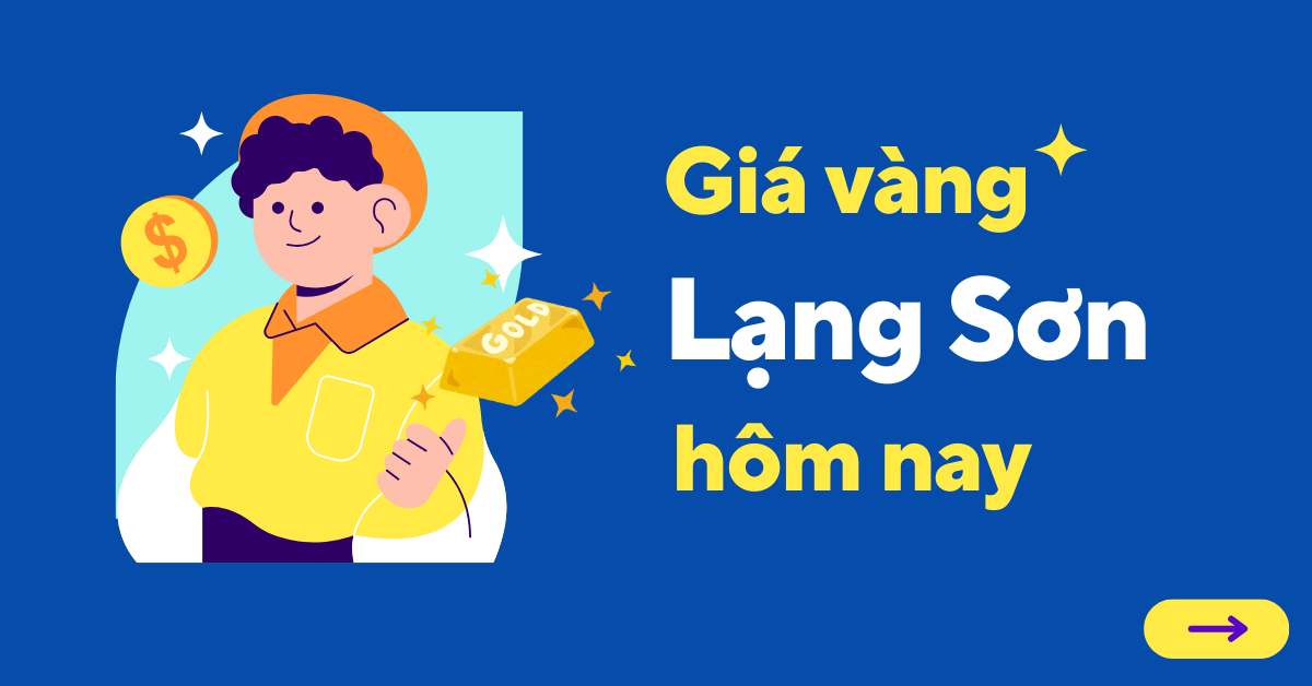 Giá vàng hôm nay tại Lạng Sơn