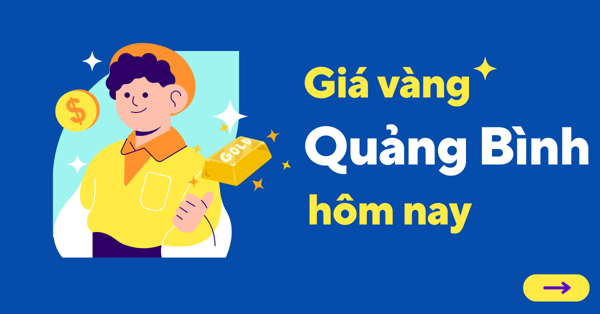 Giá vàng hôm nay tại Quảng Bình