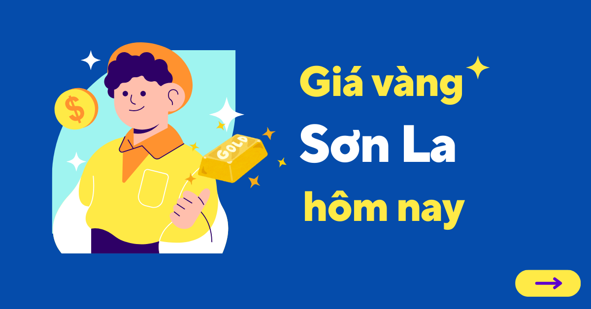 Giá vàng hôm nay tại Sơn La