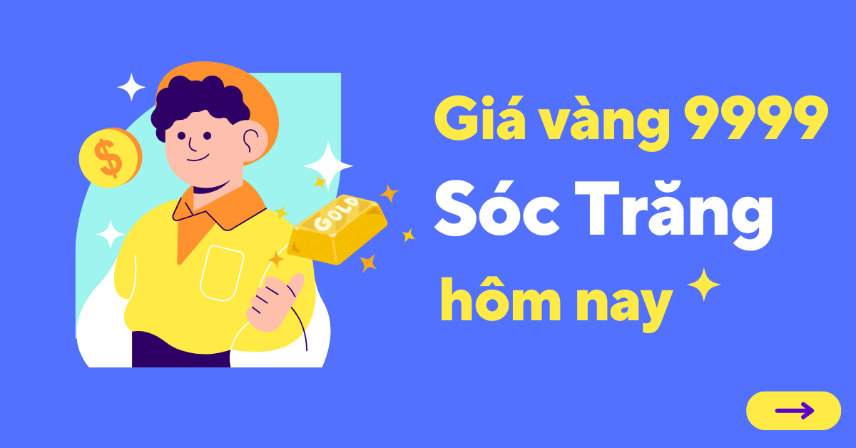 Giá vàng 9999 tại Sóc Trăng hôm nay