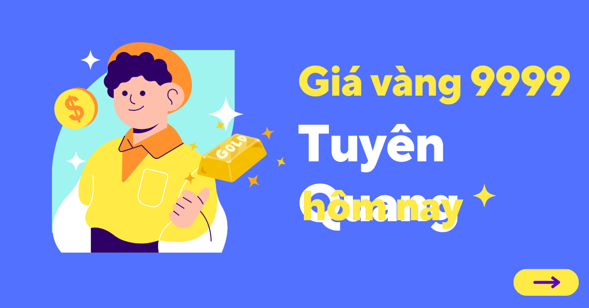 Giá vàng 9999 tại Tuyên Quang hôm nay